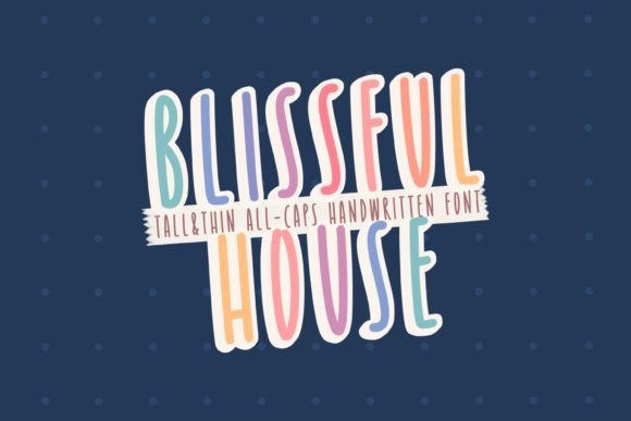 Blissful House Font for Handmade Creations