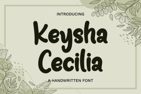 Keysha Cecilia: A Font That Elevates Brand Identity